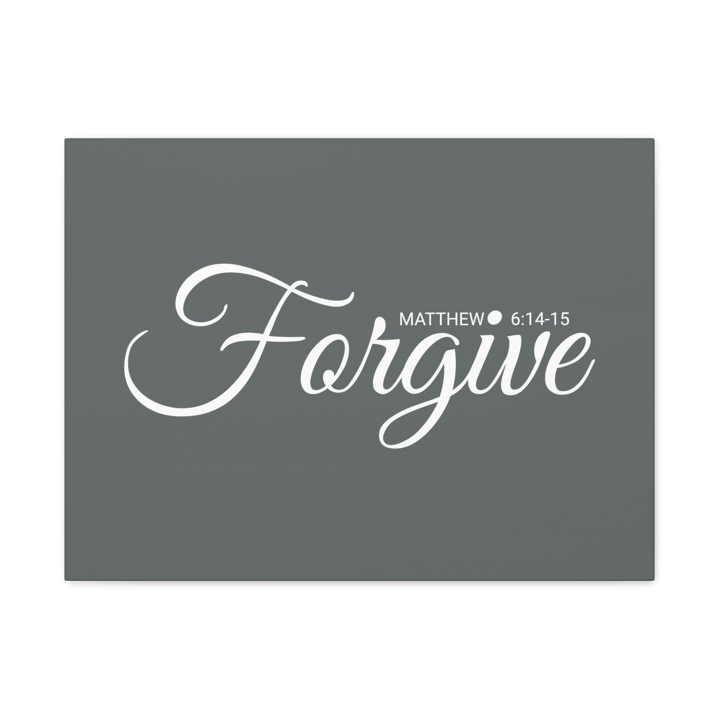 Christian Wall Art "Forgive" Verse Matthew 6:14-15 Ready to Hang Unframed