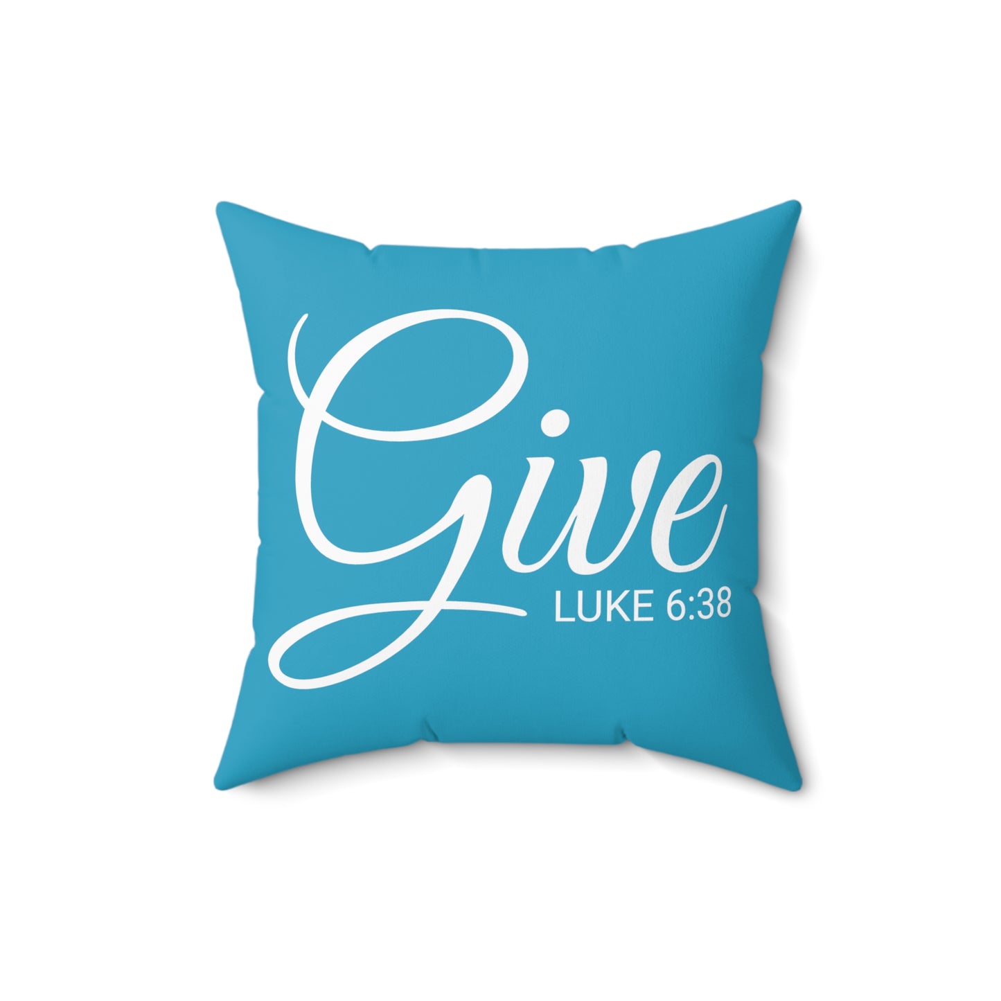 Scripture Give Luke 6:38 Bible Verse Pillow