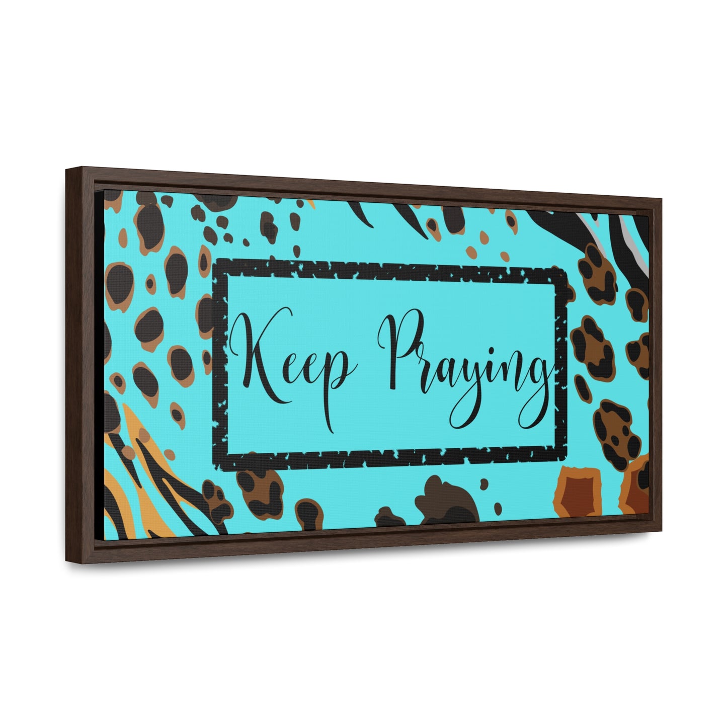 Christian Wall Art: Keep Praying (Floating Frame)