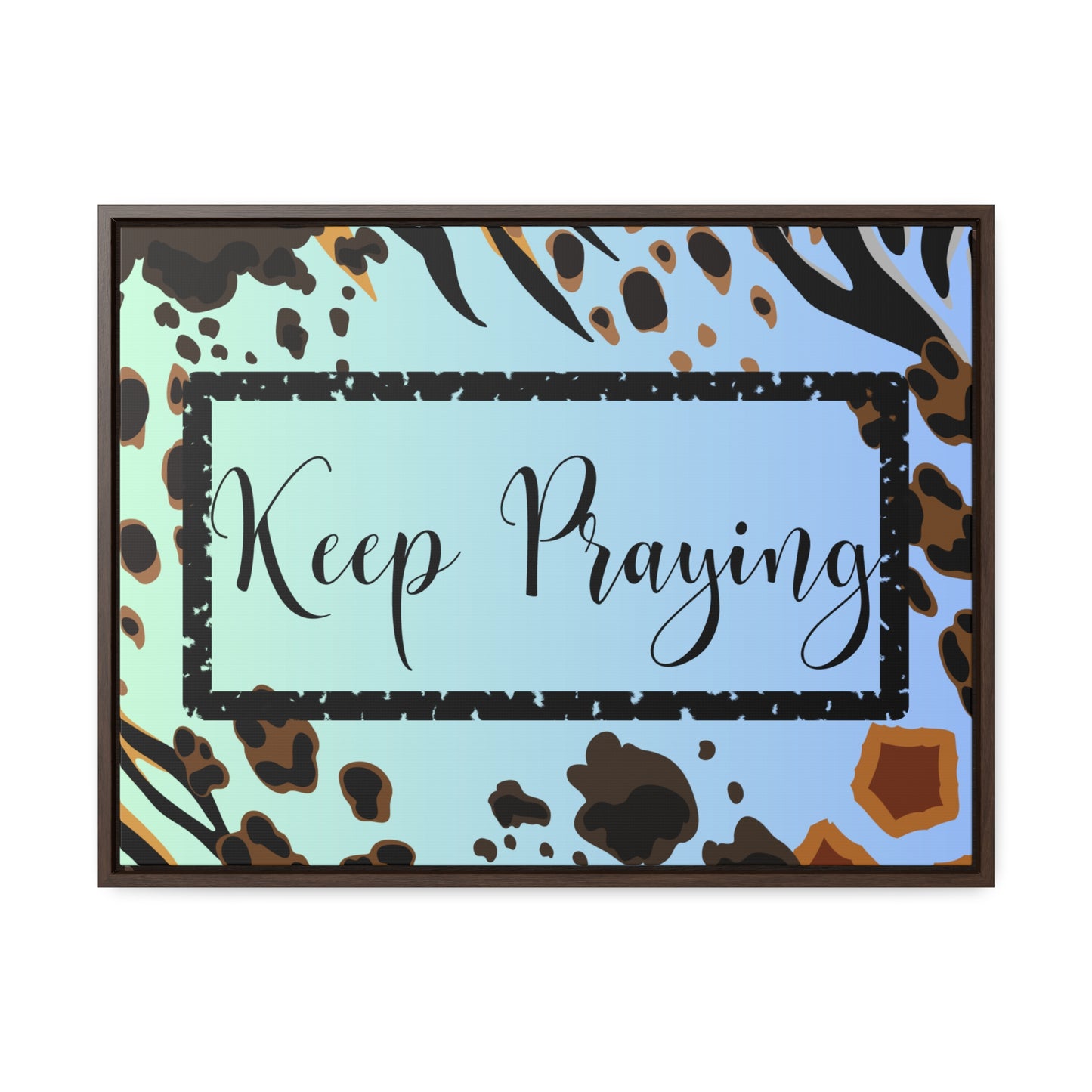 Christian Wall Art: Keep Praying (Floating Frame)