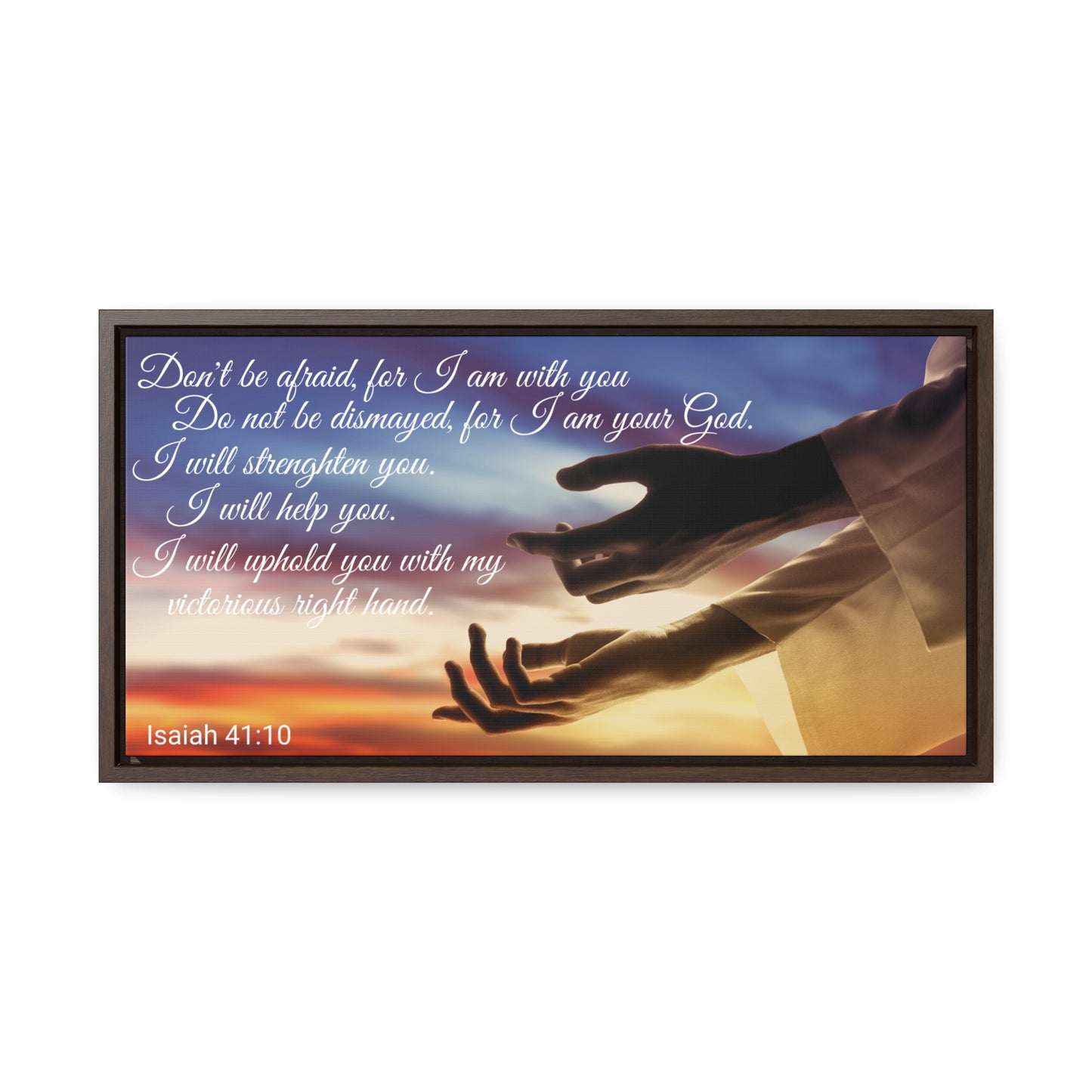 Christian Wall Art: Scripture Isaiah 41:10 (Floating Frame)