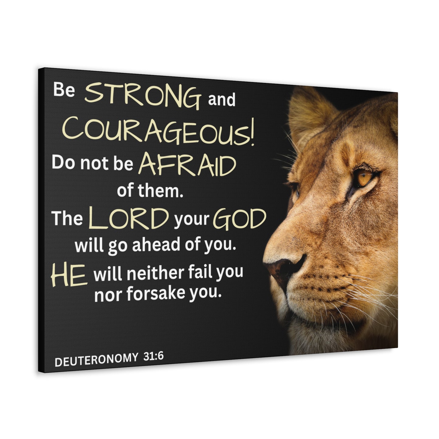 Christian Wall Art: Deuteronomy 31:6 - Be Strong & Courageous (Wood Frame Ready to Hang)