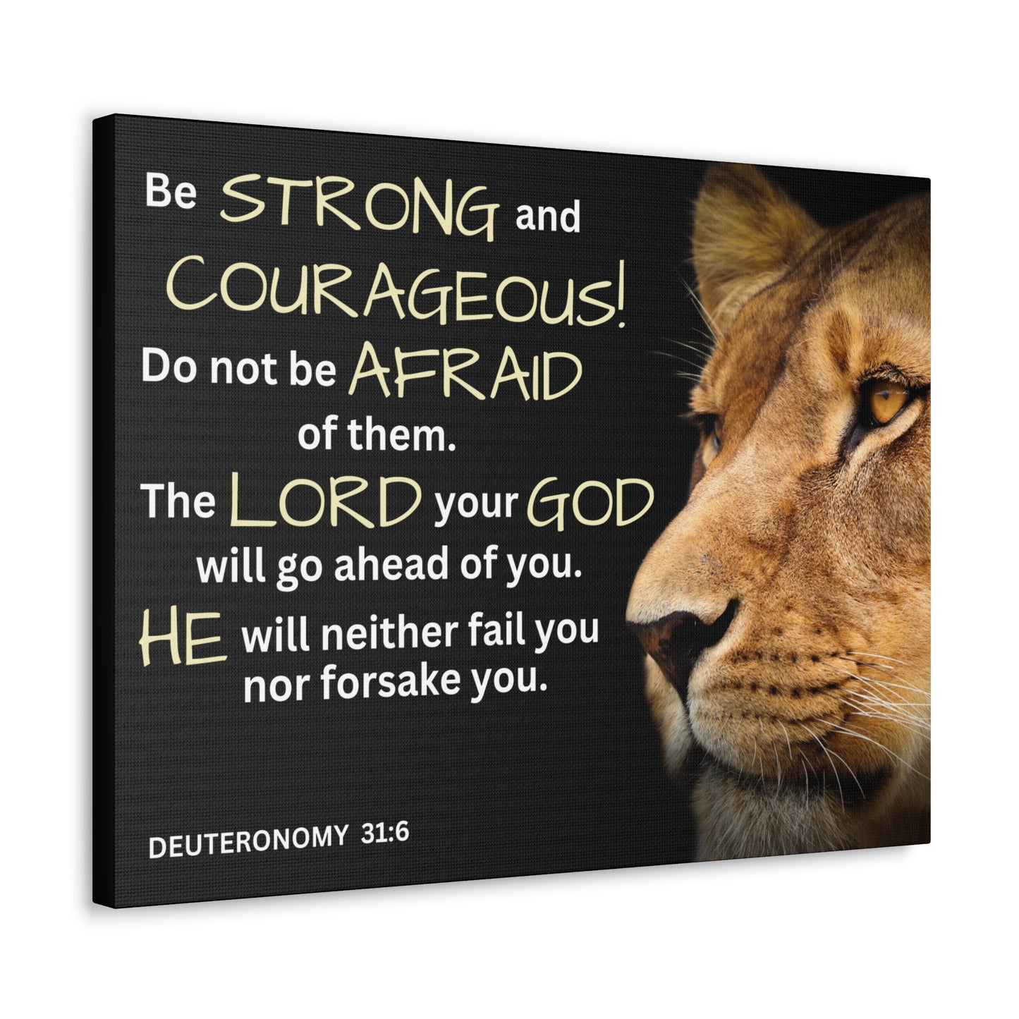 Christian Wall Art: Deuteronomy 31:6 - Be Strong & Courageous (Wood Frame Ready to Hang)