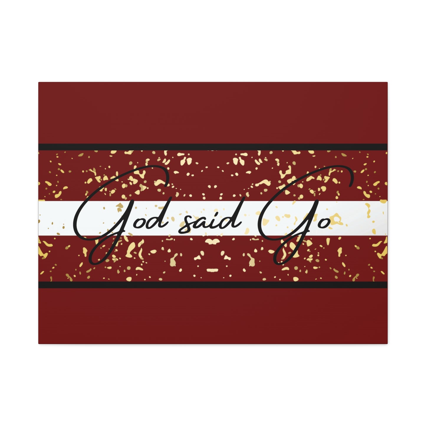 Christian Wall Art: God said Go (Wood Frame Ready to Hang)