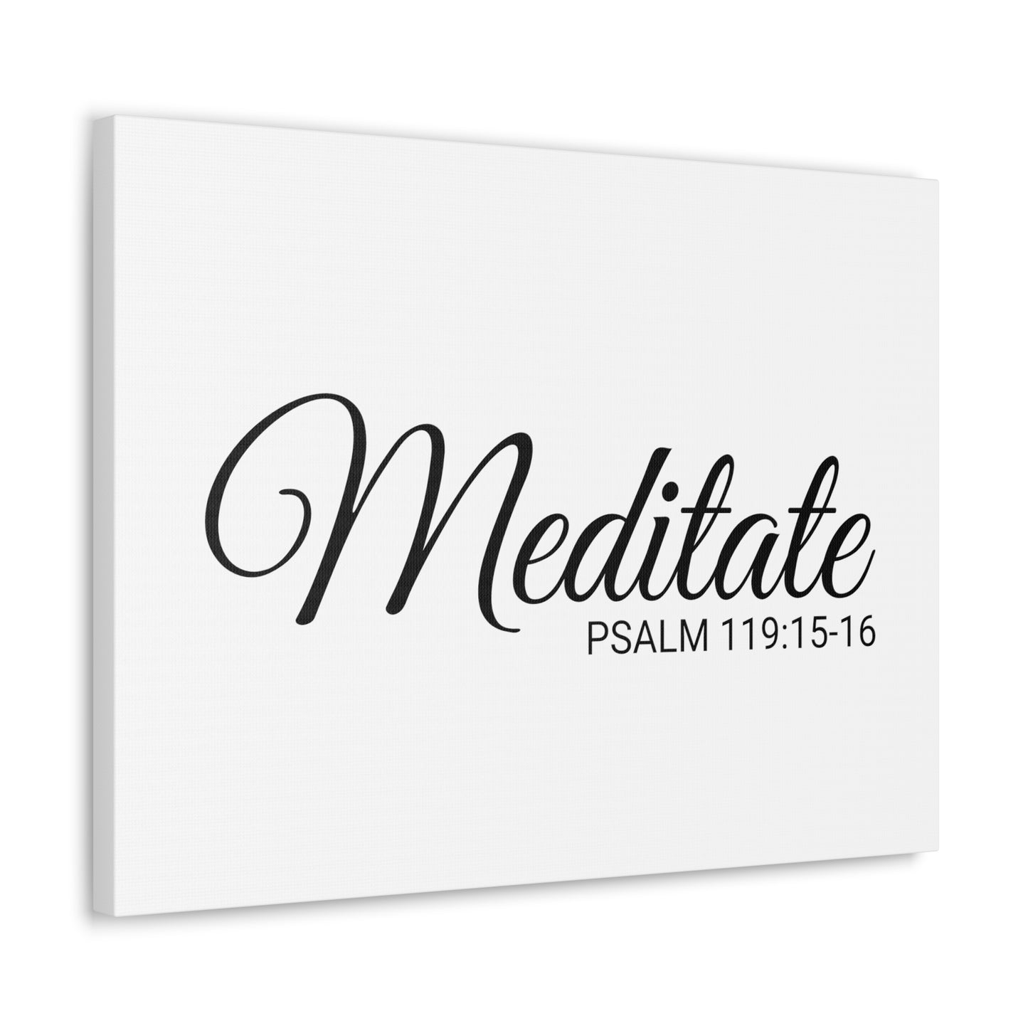 Christian Wall Art "Meditate" Verse Psalm 119:15-16 Ready to Hang Unframed