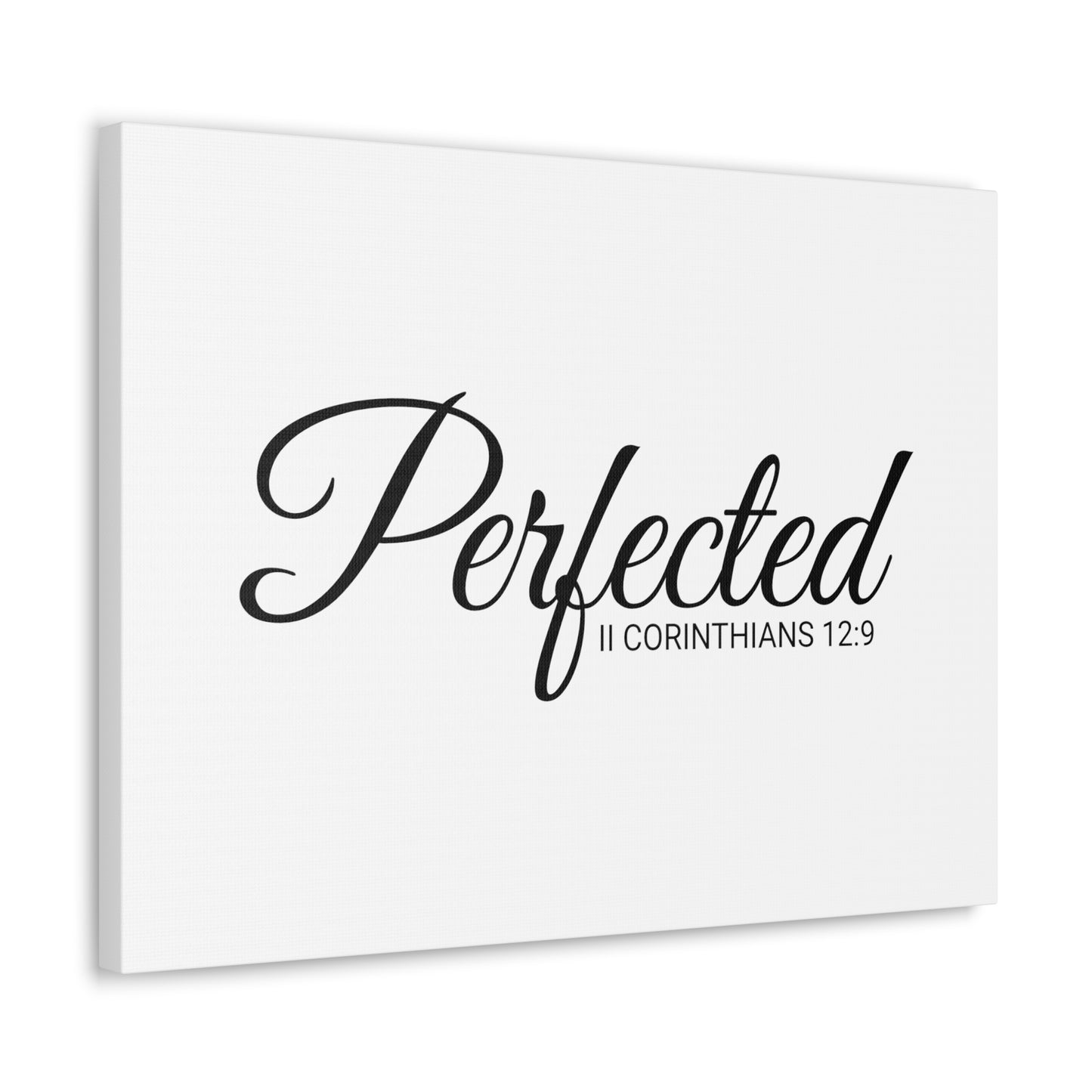 Christian Wall Art "Perfected" Verse II Corinthians 12:9 Ready to Hang Unframed