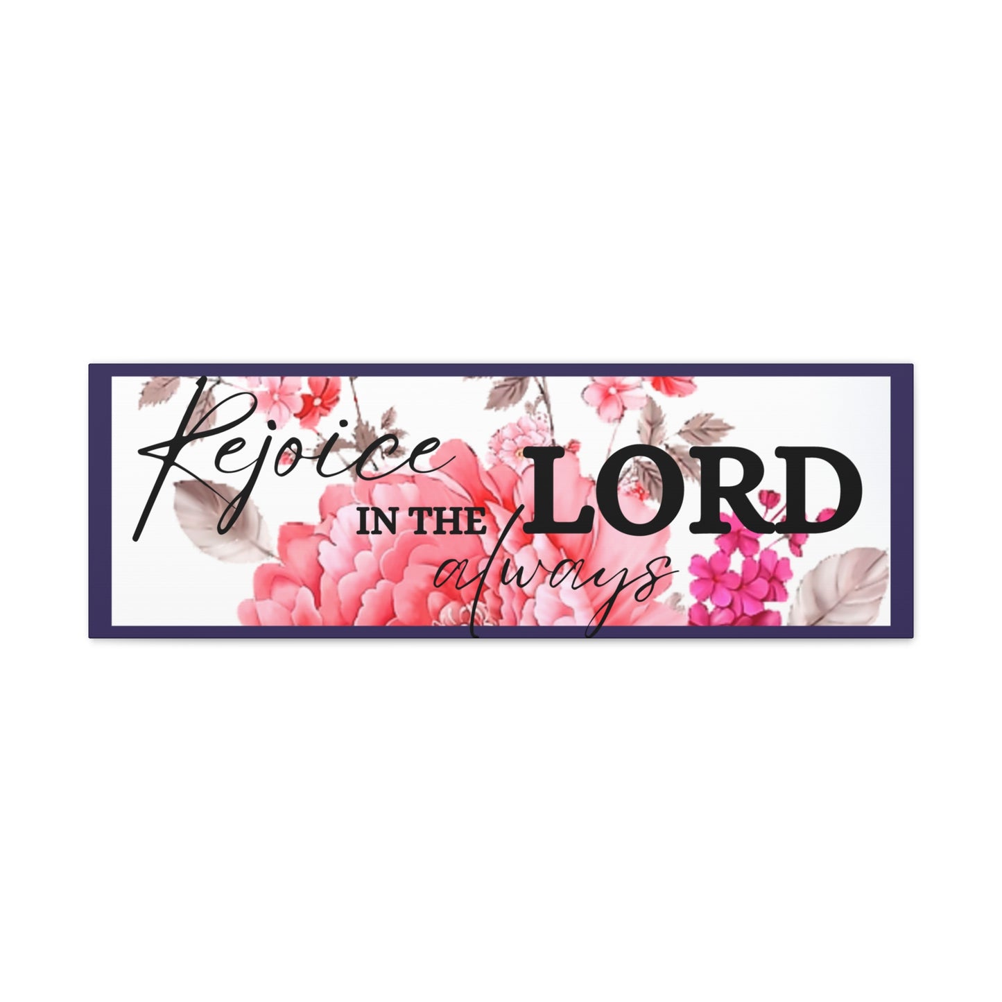 Christian Wall Art: Rejoice in the Lord (Wood Frame Ready to Hang)