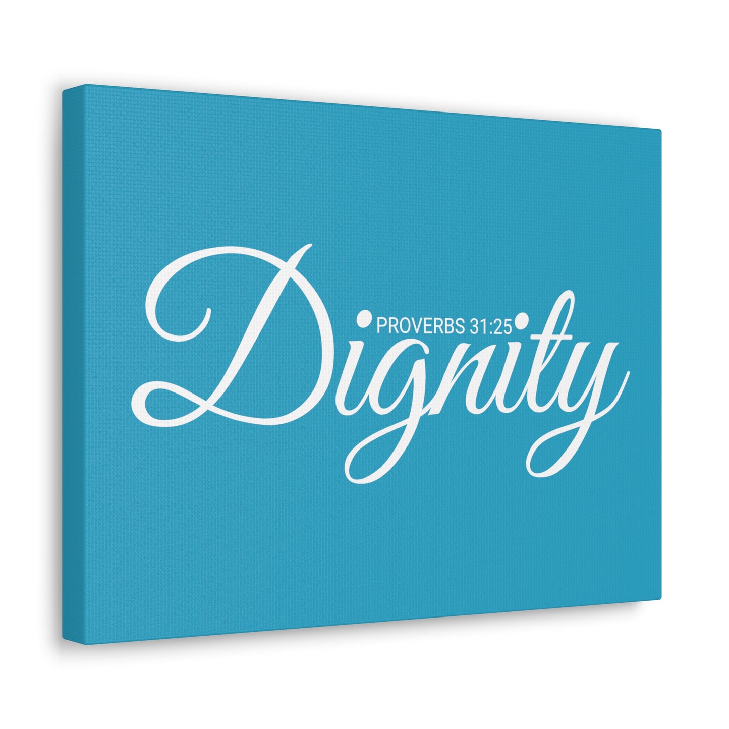 Christian Wall Art "Dignity" Verse Proverbs 31:25 Ready to Hang Unframed