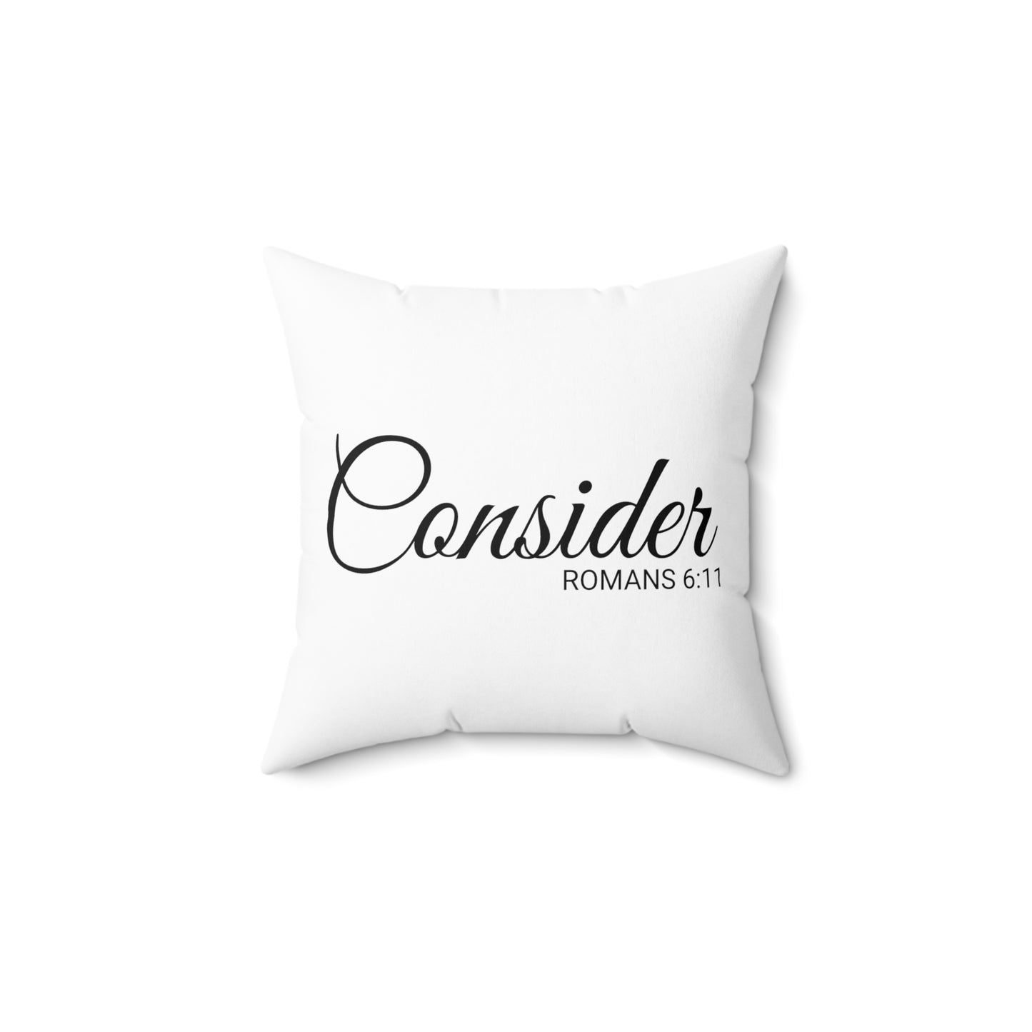 Scripture Consider Romans 6:11 Bible Verse Throw Pillow