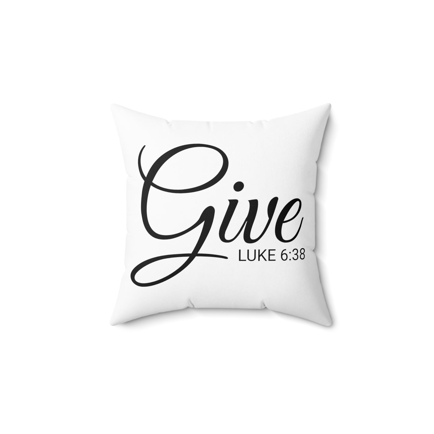 Scripture Give Luke 6:38 Bible Verse Pillow