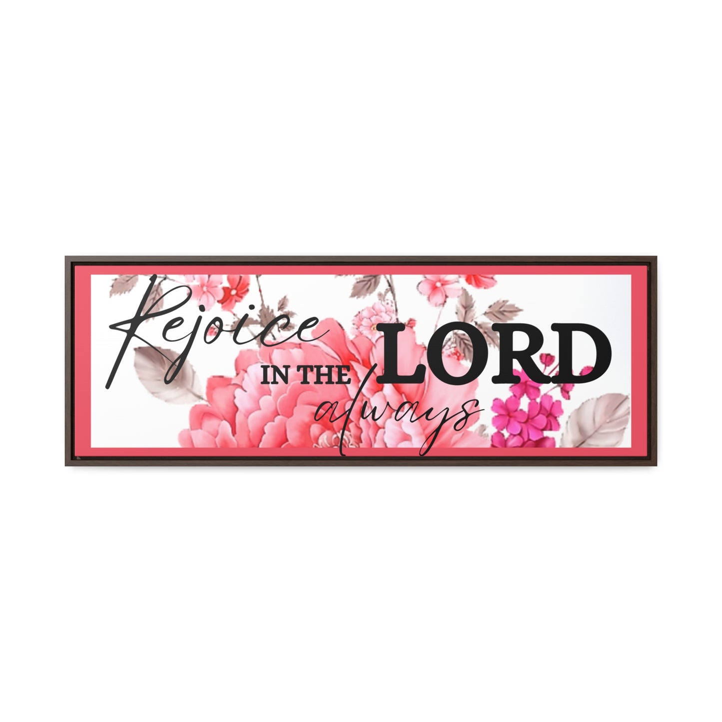 Christian Wall Art: Rejoice in the Lord (Floating Frame)