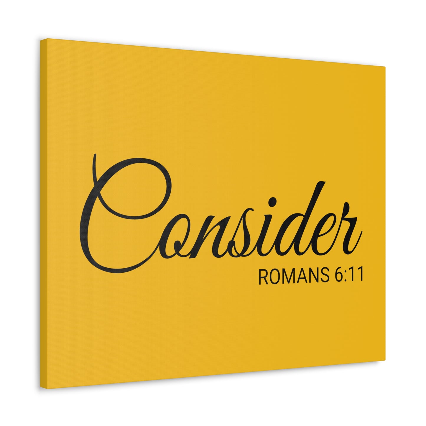 Christian Wall Art "Consider" Verse Romans 6:11 - Ready to Hang Unframed