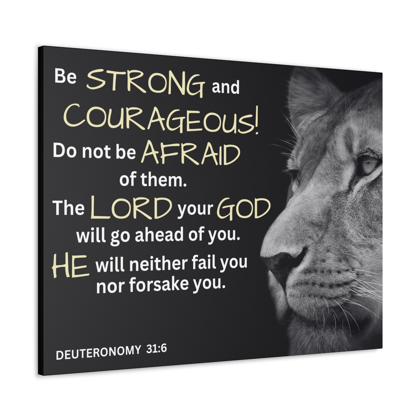 Christian Wall Art: Deuteronomy 31:6 - Be Strong & Courageous (Wood Frame Ready to Hang)