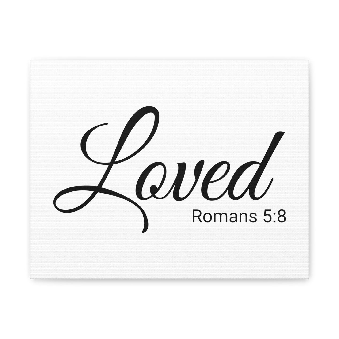 Christian Wall Art "Loved" Verse Romans 5:8 Ready to Hang Unframed