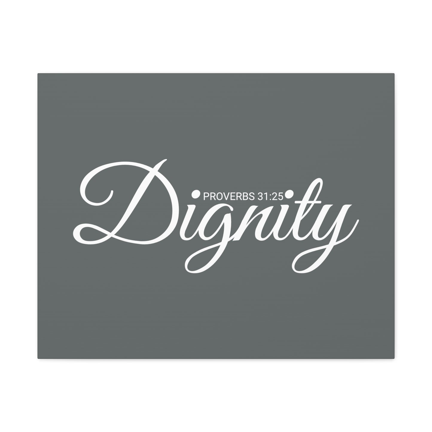 Christian Wall Art "Dignity" Verse Proverbs 31:25 Ready to Hang Unframed