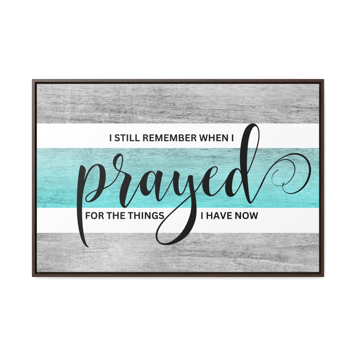 Christian Wall Art: Prayed For (Floating Frame)