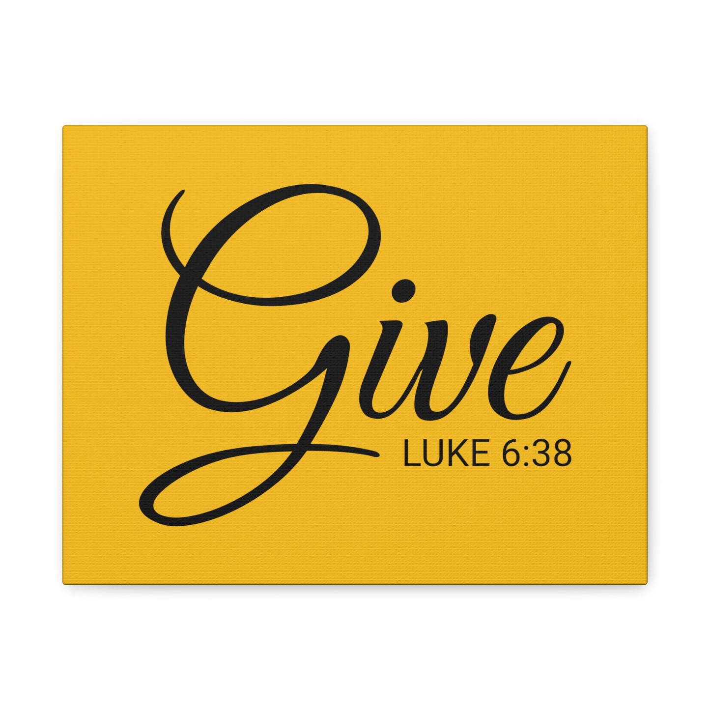 Christian Wall Art "Give" Verse Luke 6:38 Ready to Hang Unframed