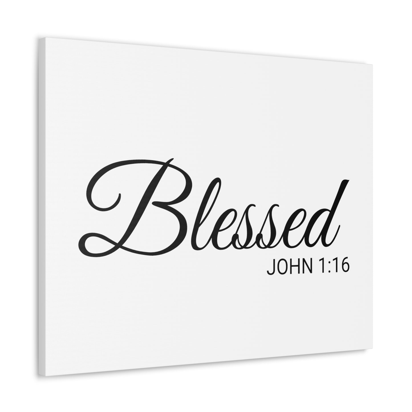 Christian Wall Art "Blessed" Verse John 1:16 - Ready to Hang Unframed