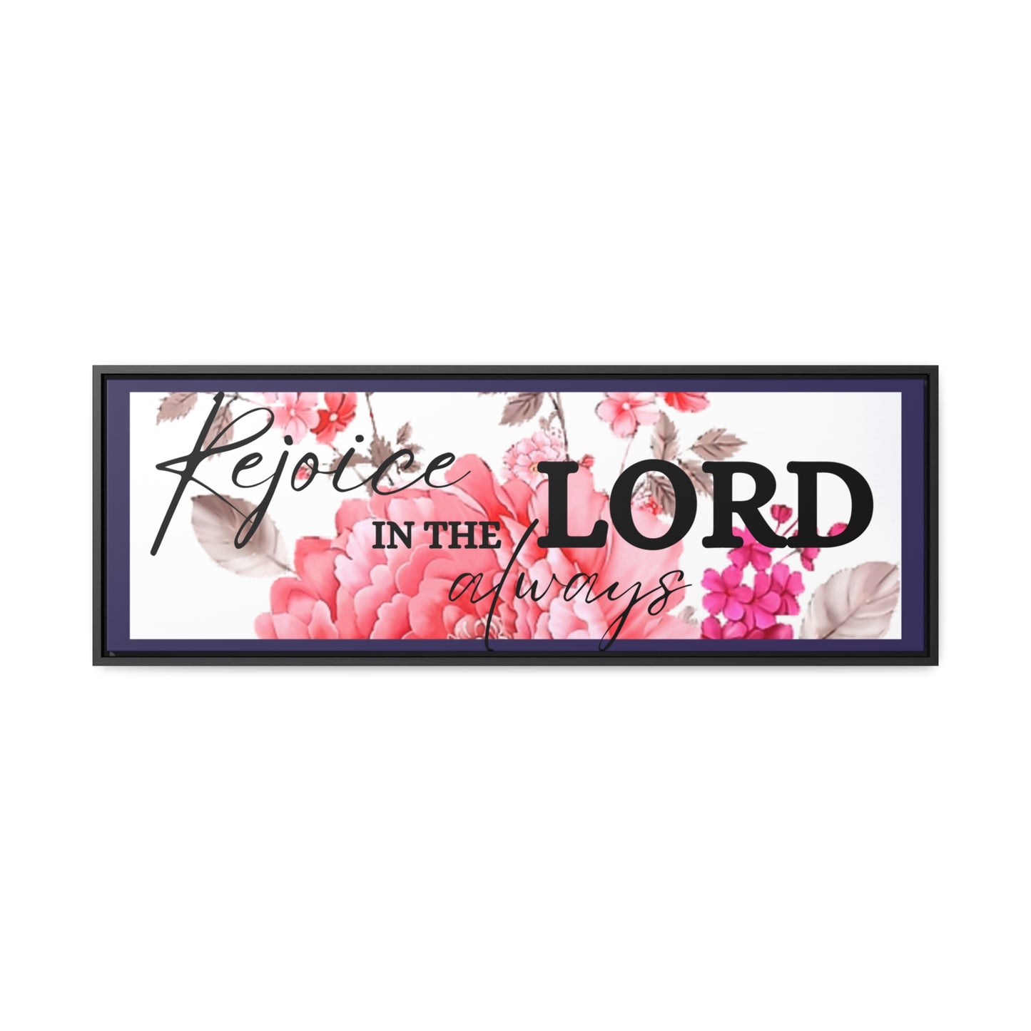 Christian Wall Art: Rejoice in the Lord (Floating Frame)