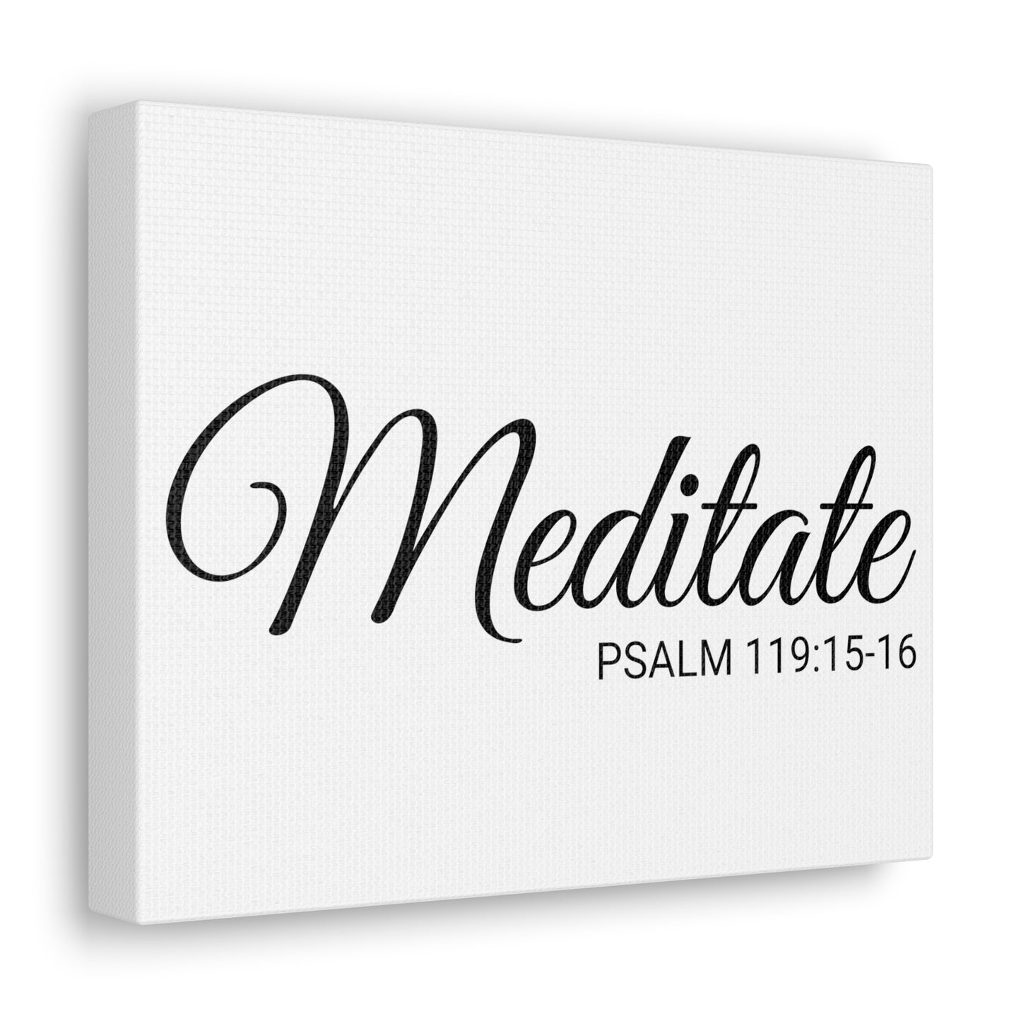 Christian Wall Art "Meditate" Verse Psalm 119:15-16 Ready to Hang Unframed