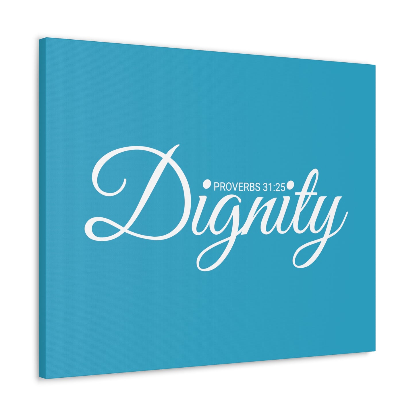 Christian Wall Art "Dignity" Verse Proverbs 31:25 Ready to Hang Unframed