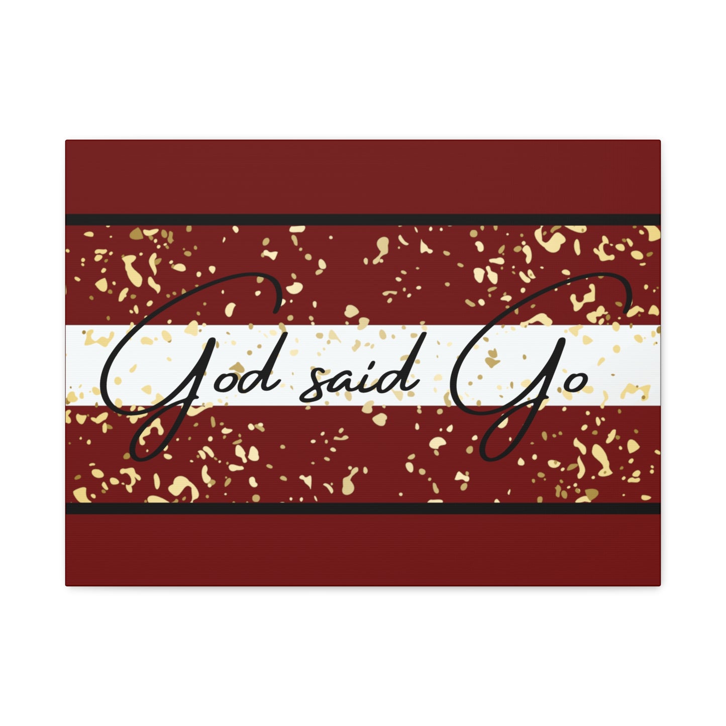 Christian Wall Art: God said Go (Wood Frame Ready to Hang)