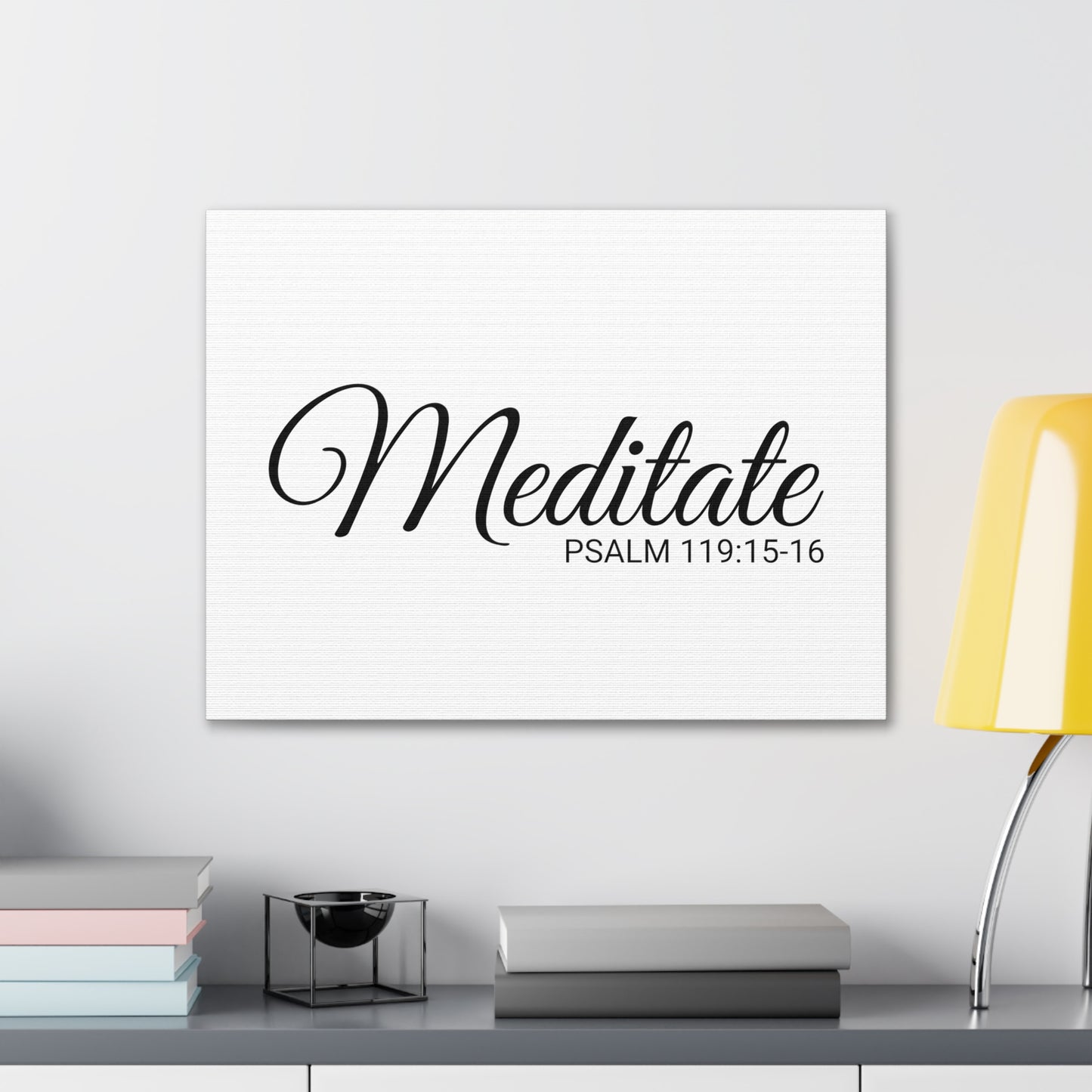 Christian Wall Art "Meditate" Verse Psalm 119:15-16 Ready to Hang Unframed