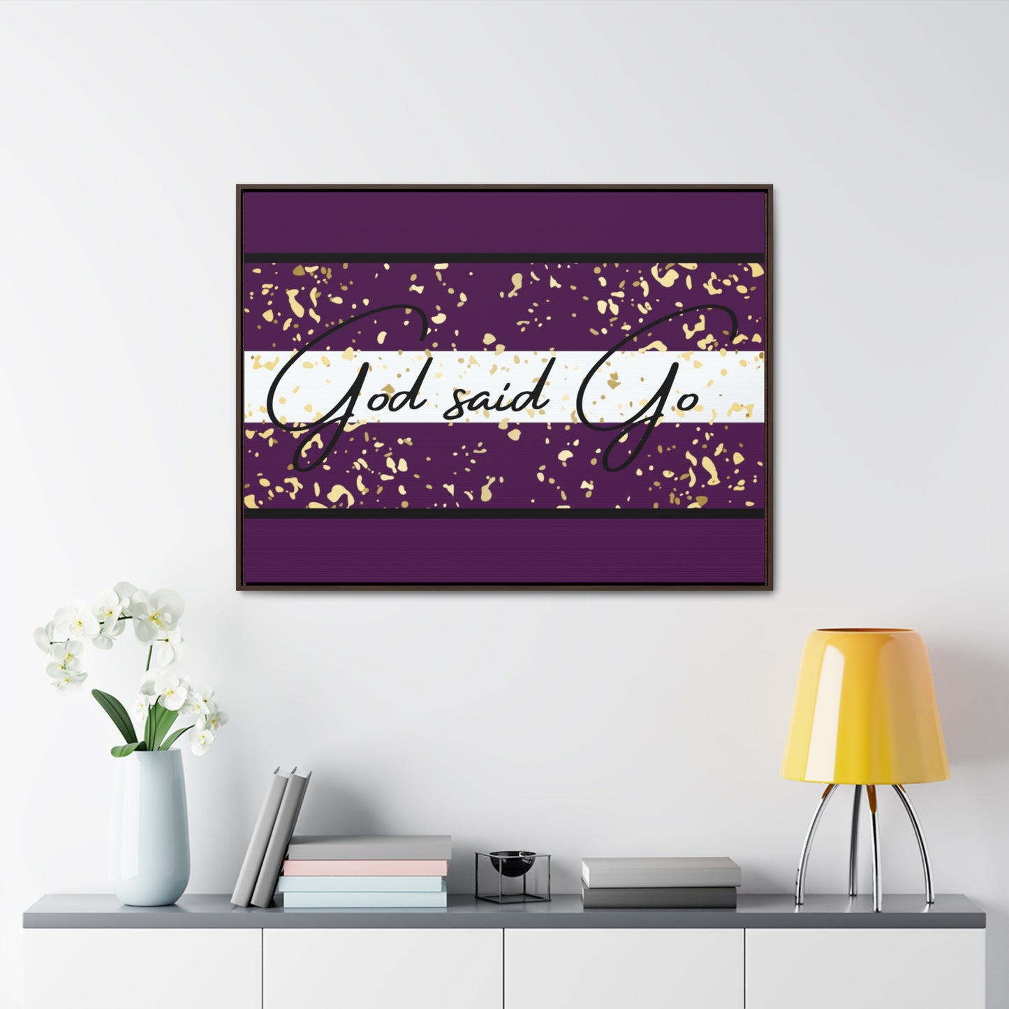 Christian Wall Art: God said Go (Floating Frame)