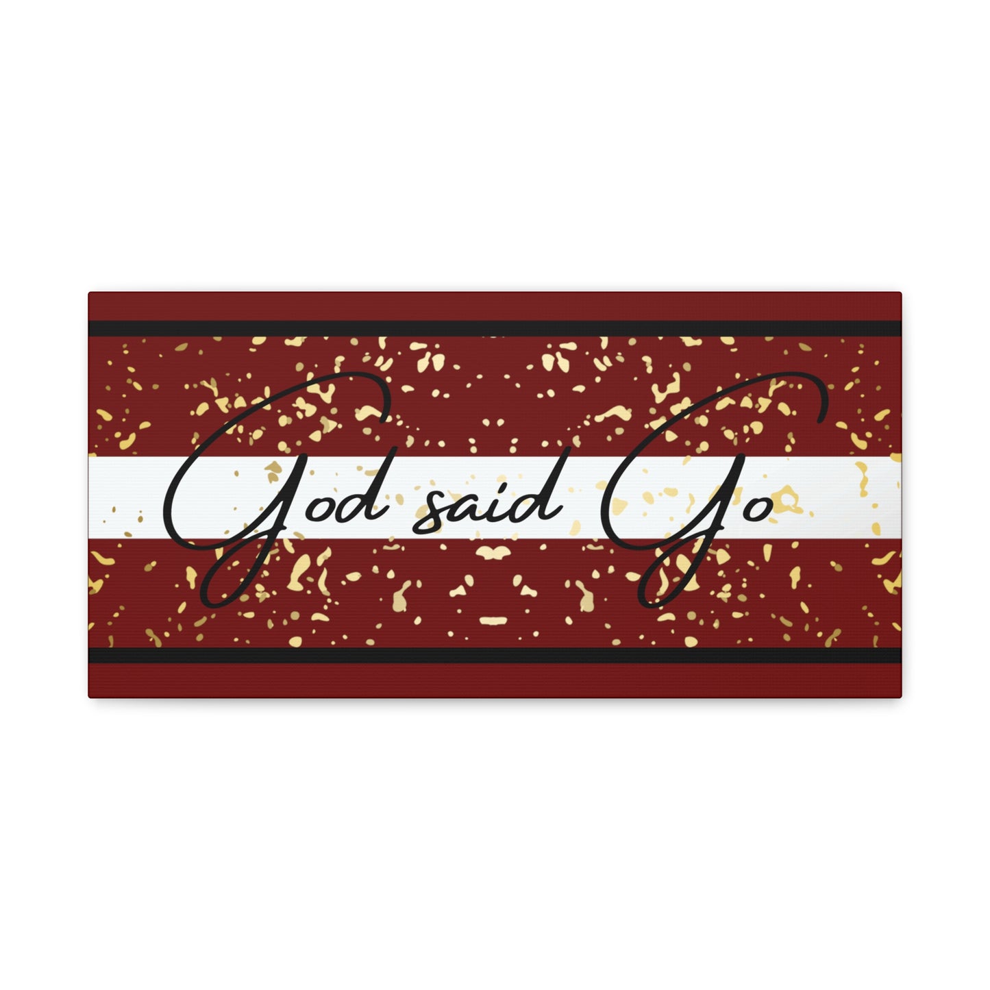 Christian Wall Art: God said Go (Wood Frame Ready to Hang)