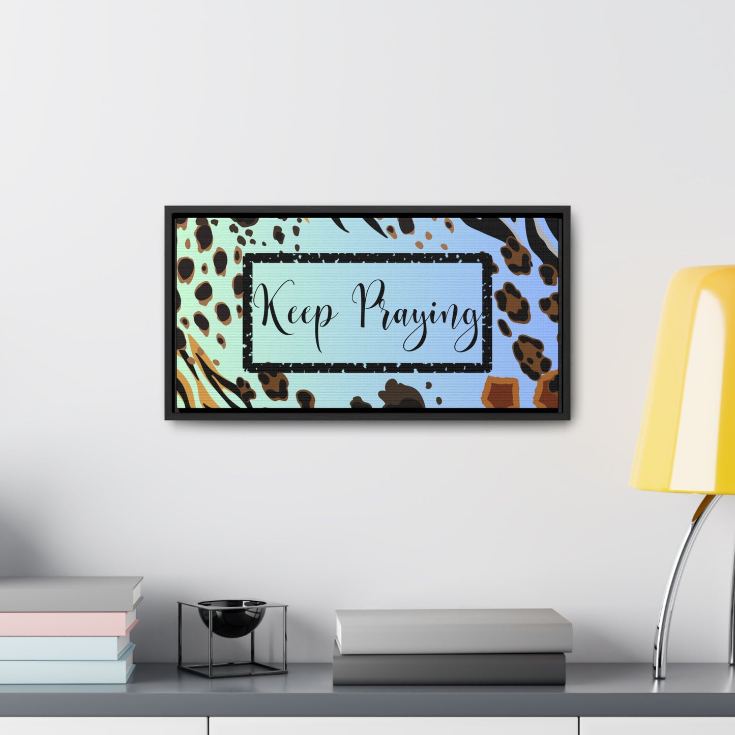 Christian Wall Art: Keep Praying (Floating Frame)