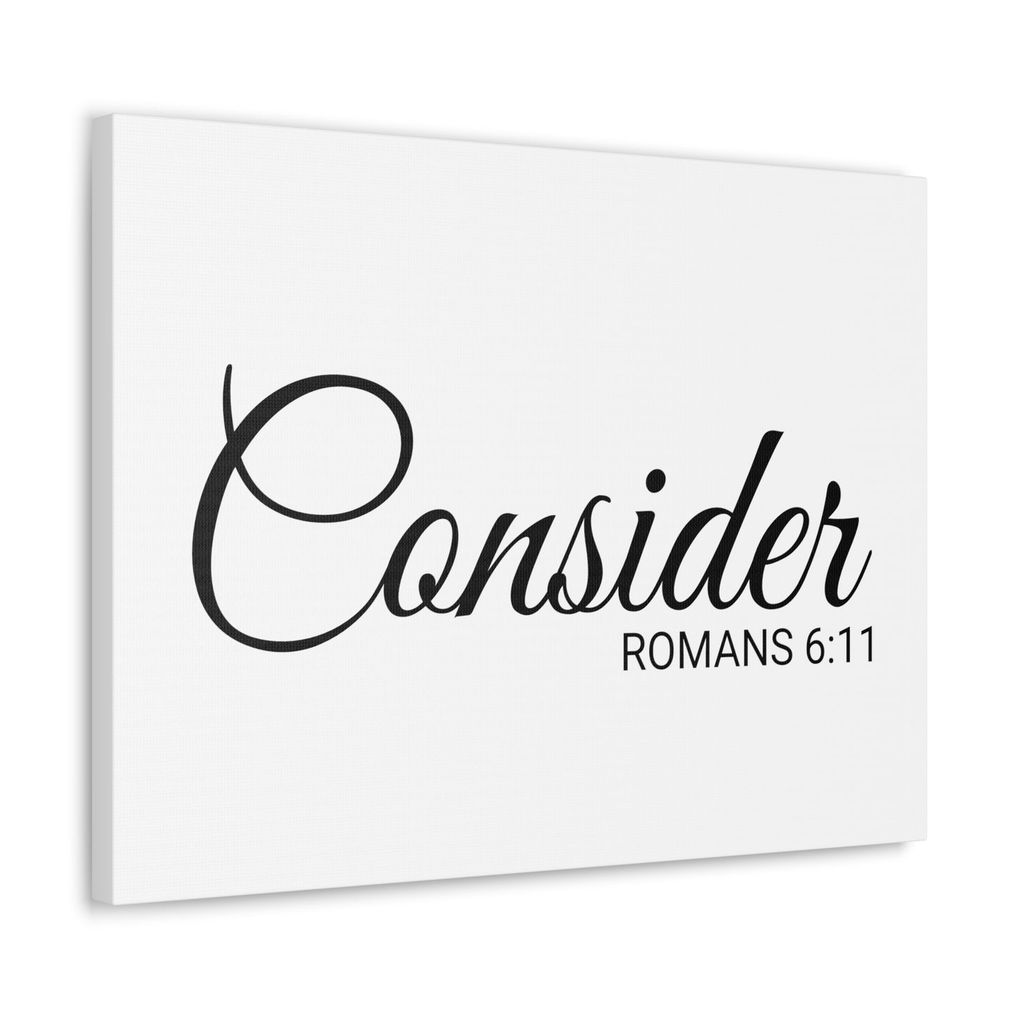 Christian Wall Art "Consider" Verse Romans 6:11 - Ready to Hang Unframed