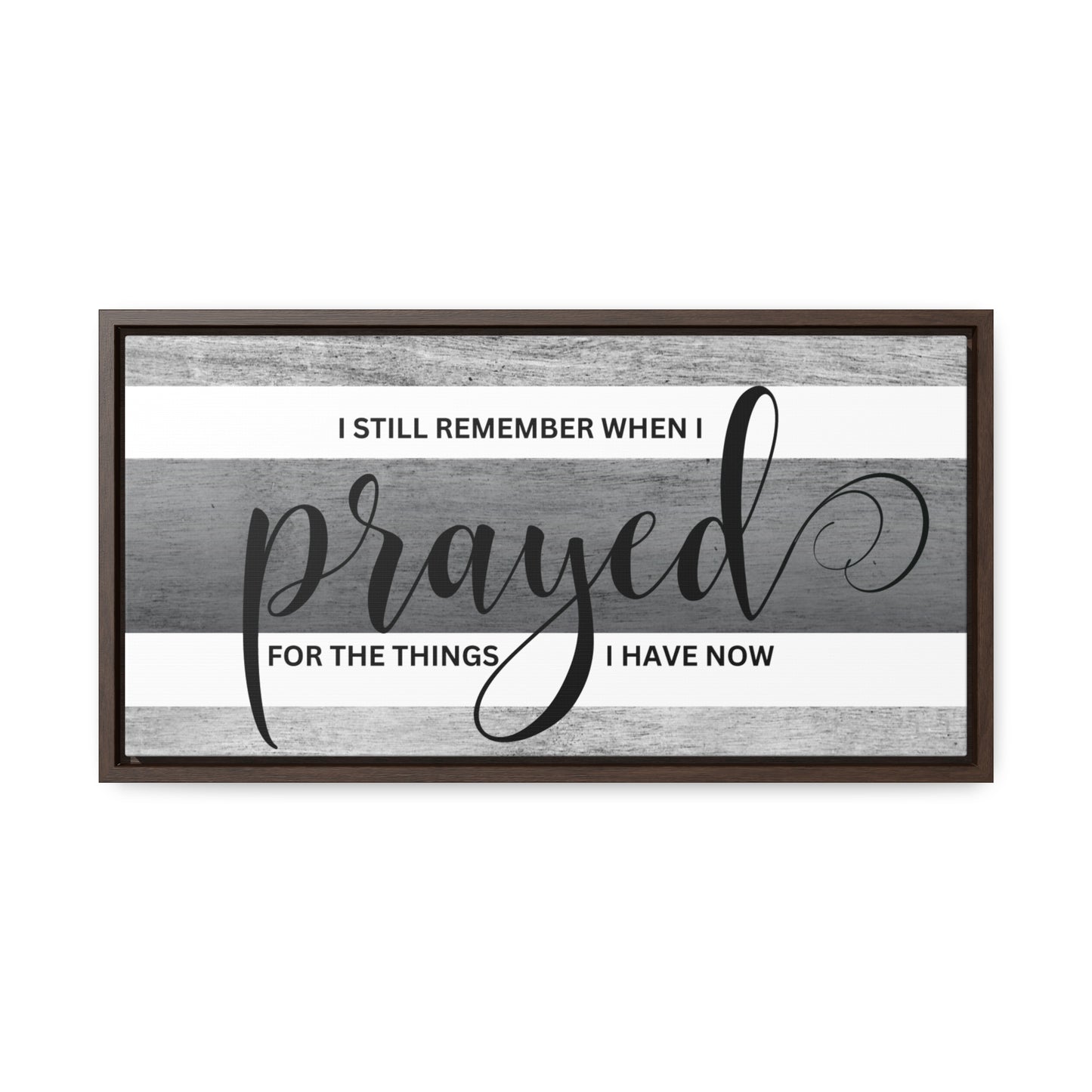 Christian Wall Art: Prayed For (Floating Frame)