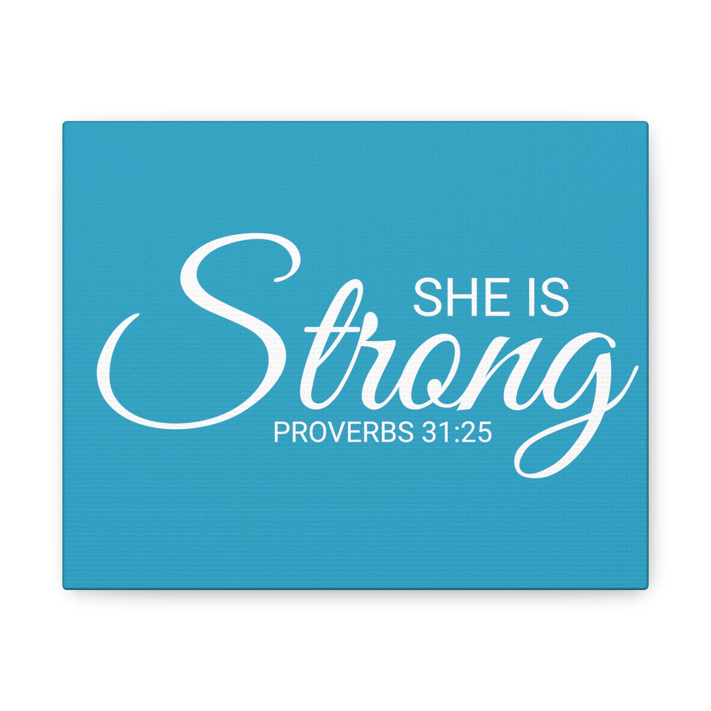 Christian Wall Art "She is Strong" Verse Proverbs 31:25 Ready to Hang Unframed