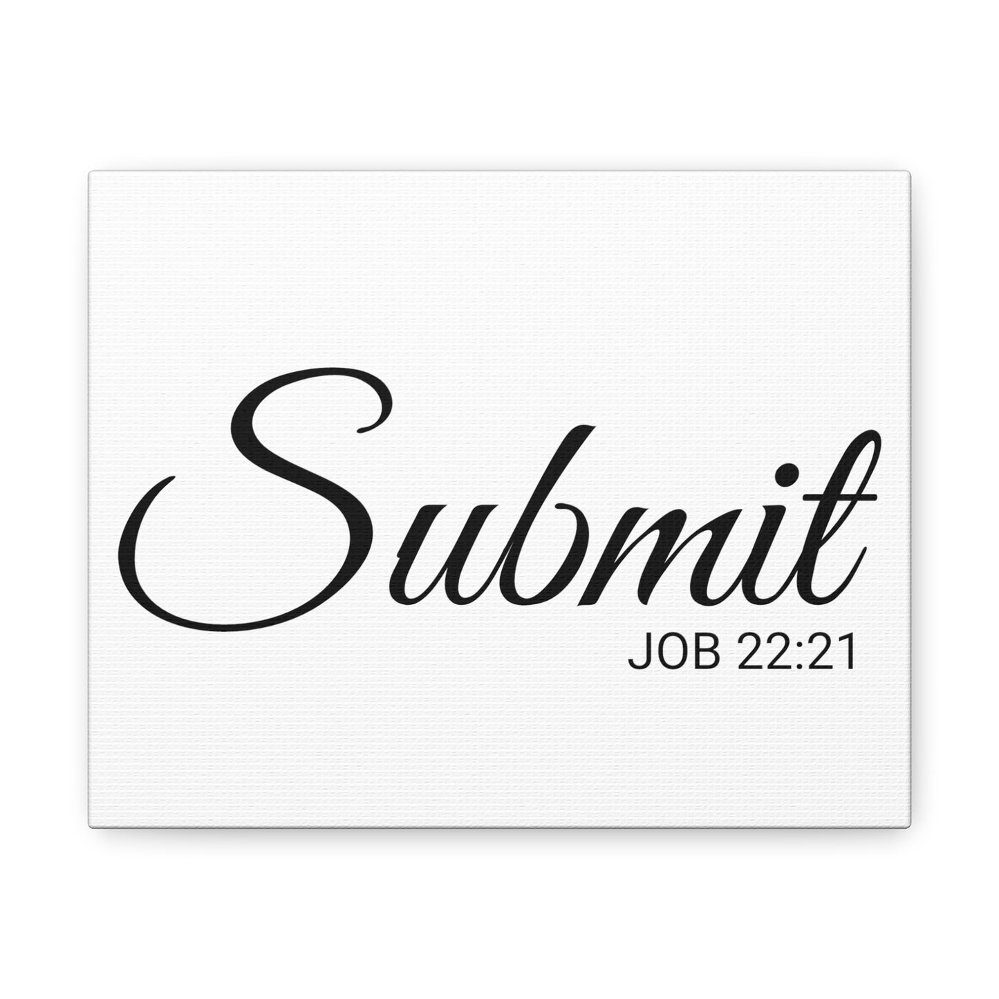 Christian Wall Art "Submit" Verse Job 22:21 Ready to Hang Unframed