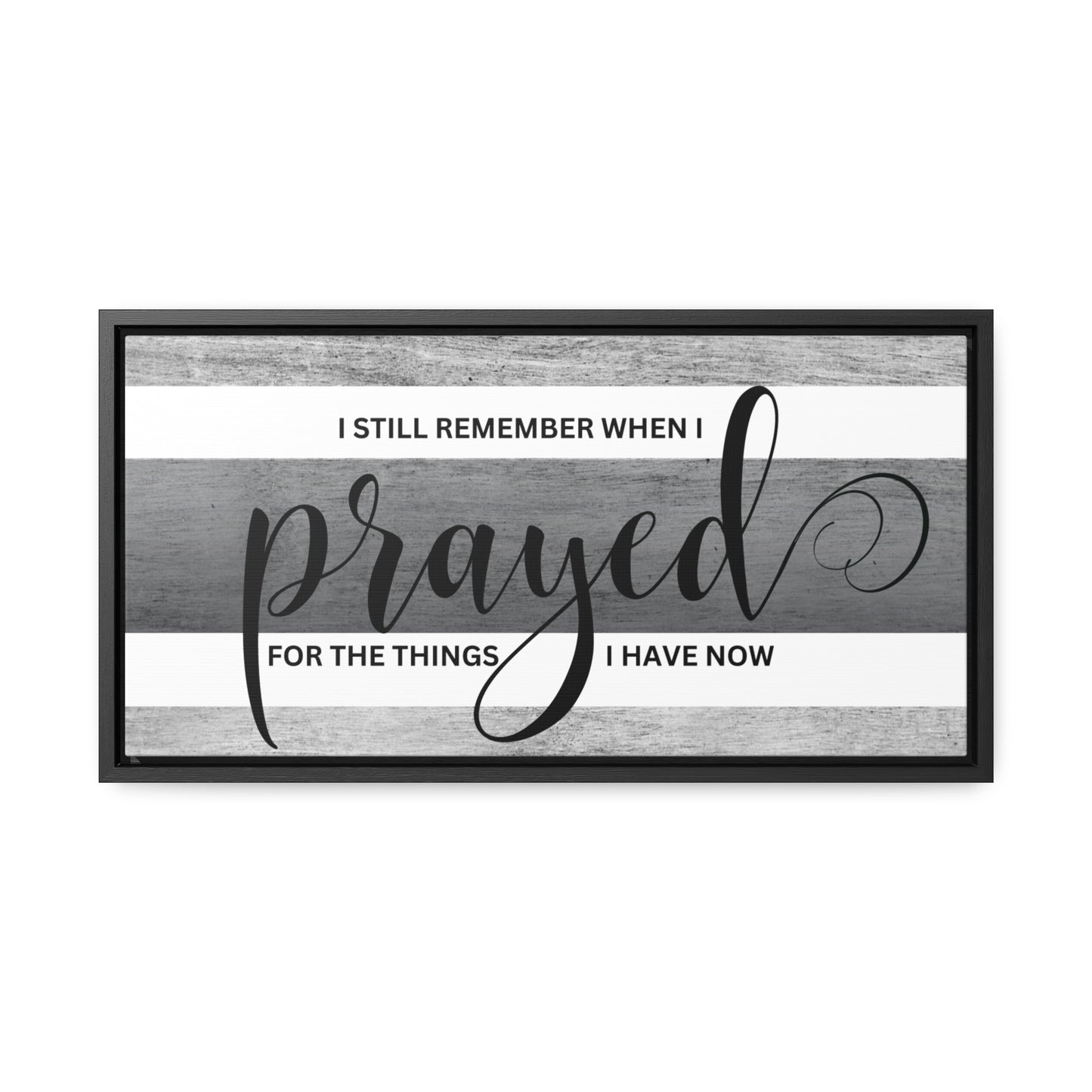 Christian Wall Art: Prayed For (Floating Frame)