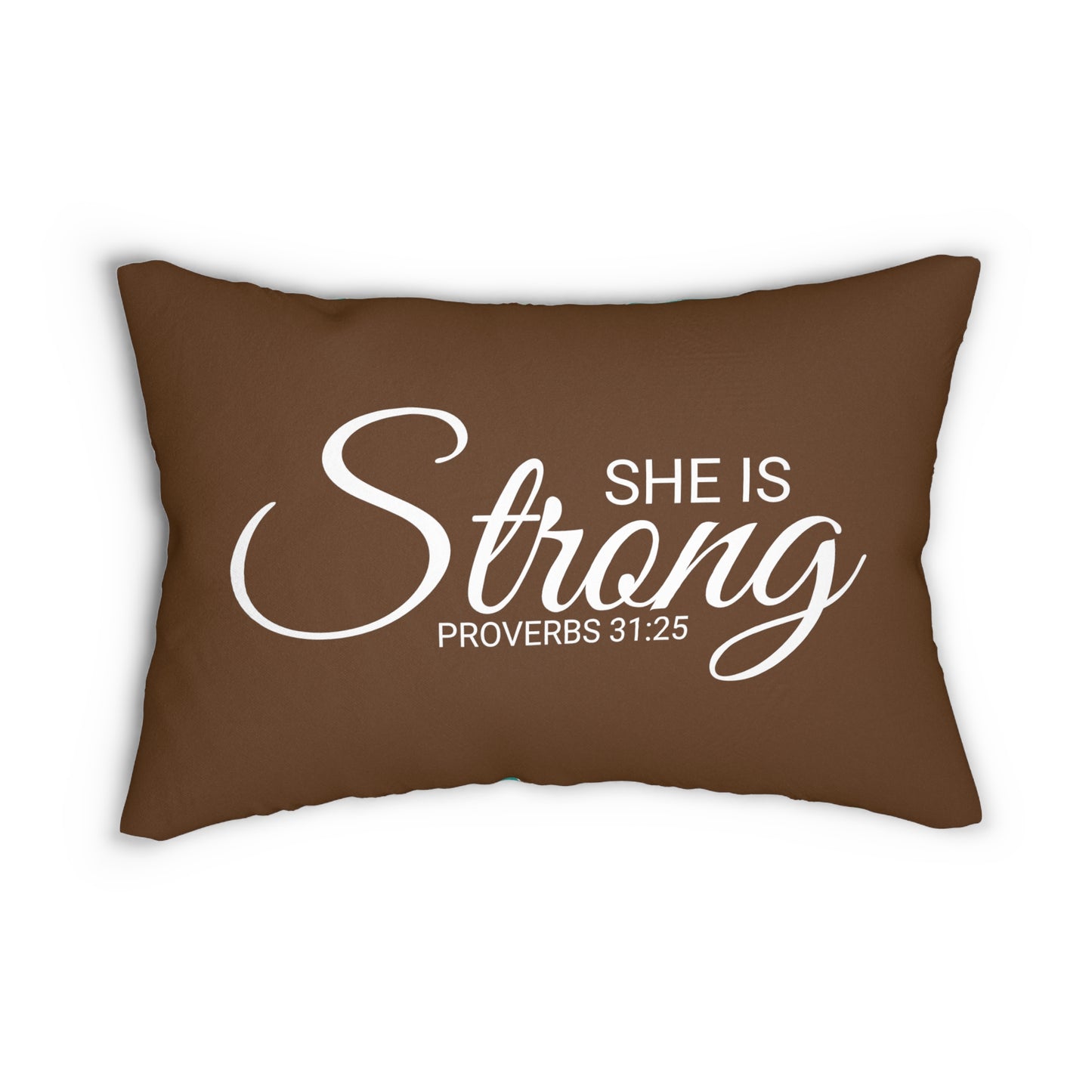 Scripture She is Strong Proverbs 31:25 Bible Verse Pillow