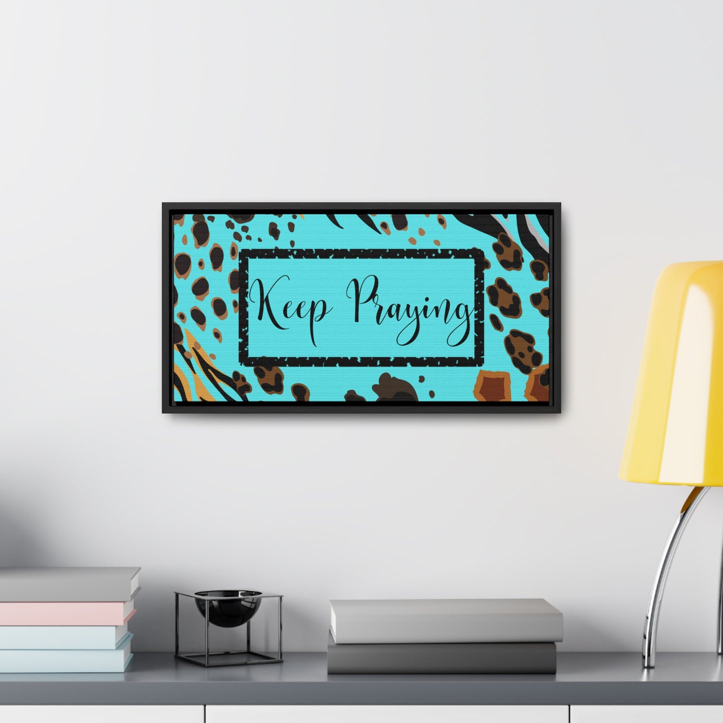 Christian Wall Art: Keep Praying (Floating Frame)