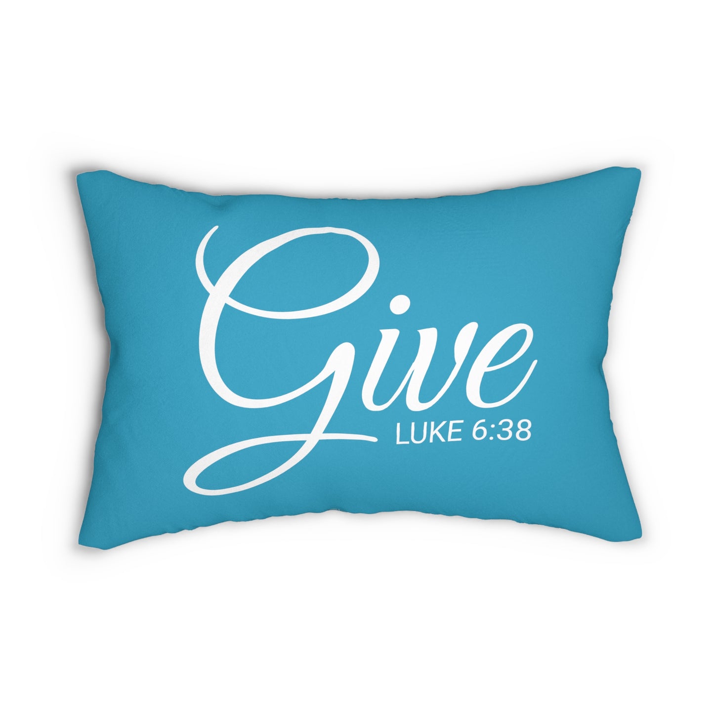 Scripture Give Luke 6:38 Bible Verse Pillow