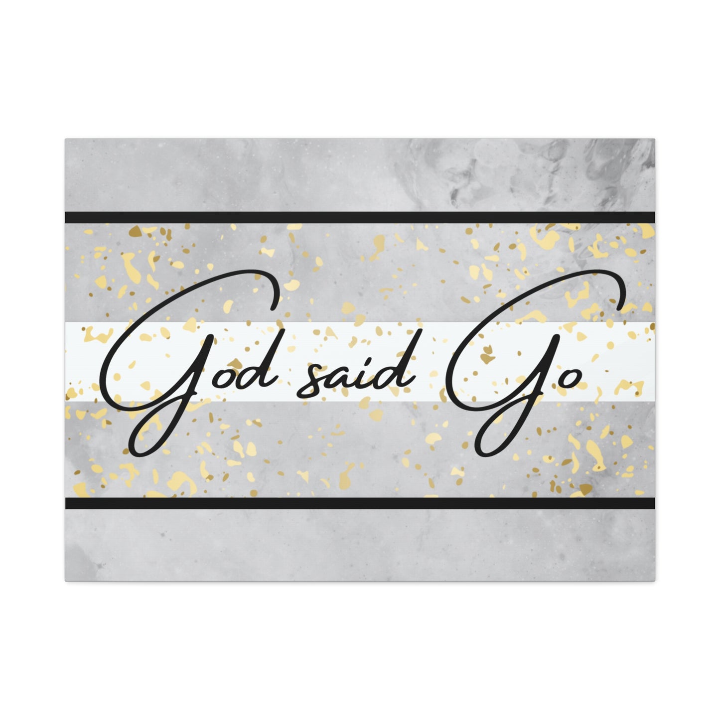 Christian Wall Art: God said Go (Wood Frame Ready to Hang)