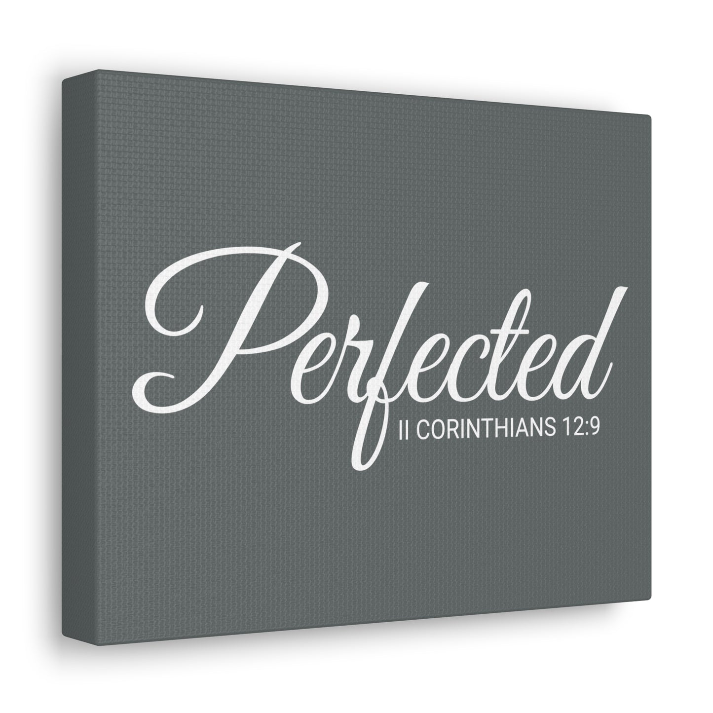 Christian Wall Art "Perfected" Verse II Corinthians 12:9 Ready to Hang Unframed