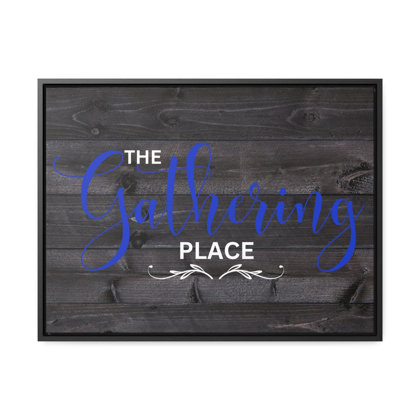 Christian Wall Art: The Gathering Place (Floating Frame)