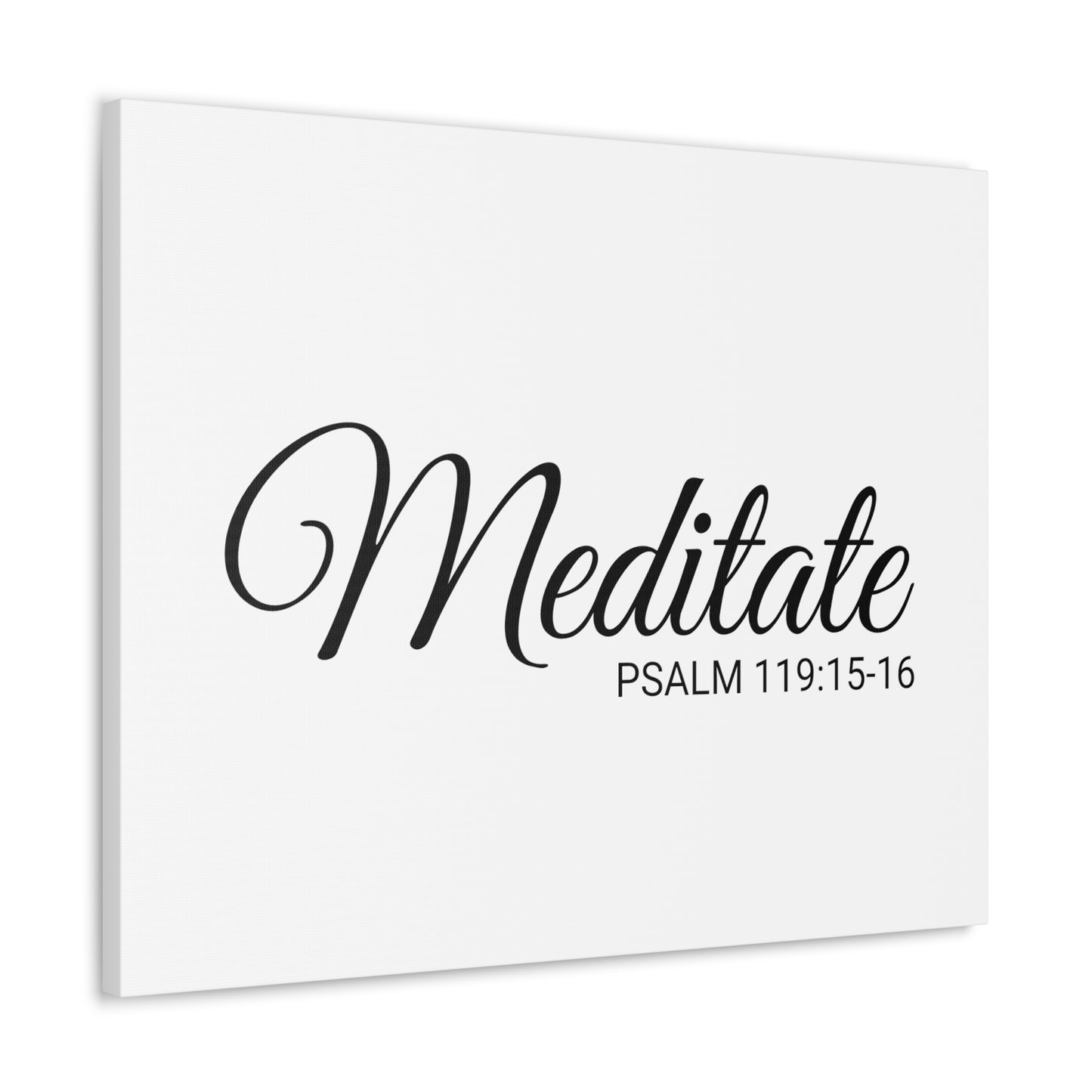 Christian Wall Art "Meditate" Verse Psalm 119:15-16 Ready to Hang Unframed