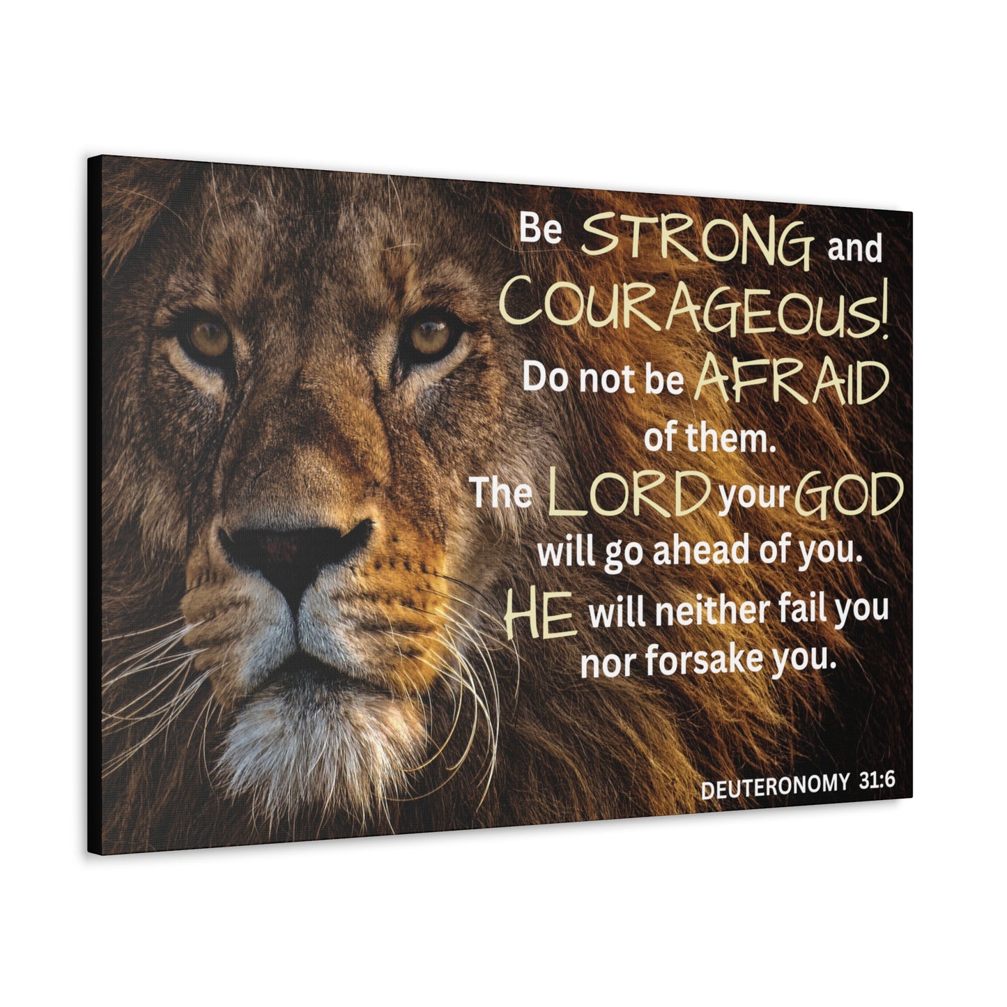 Christian Wall Art: Deuteronomy 31:6 - Be Strong & Courageous (Wood Frame Ready to Hang)