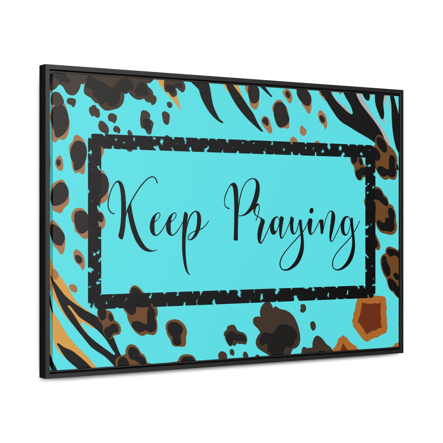 Christian Wall Art: Keep Praying (Floating Frame)