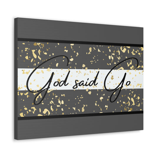 Christian Wall Art: God said Go (Wood Frame Ready to Hang)