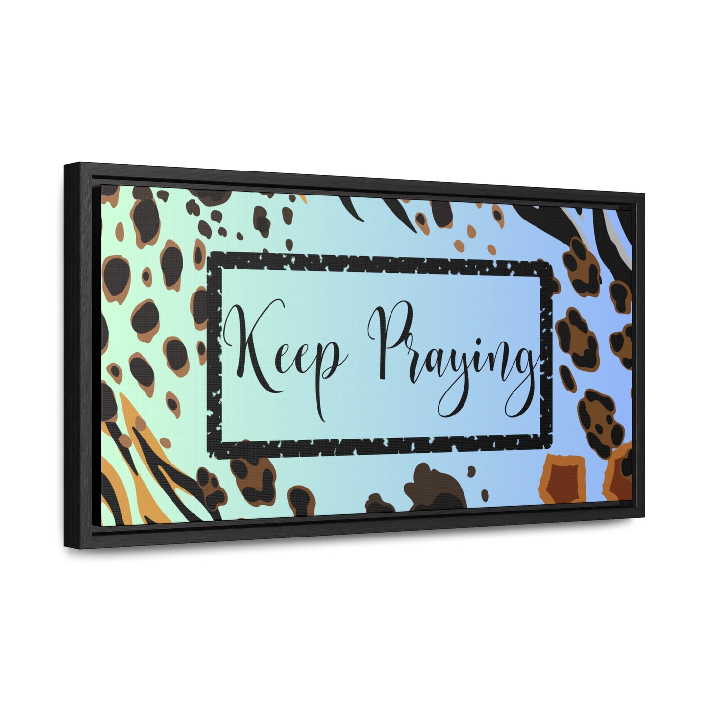 Christian Wall Art: Keep Praying (Floating Frame)