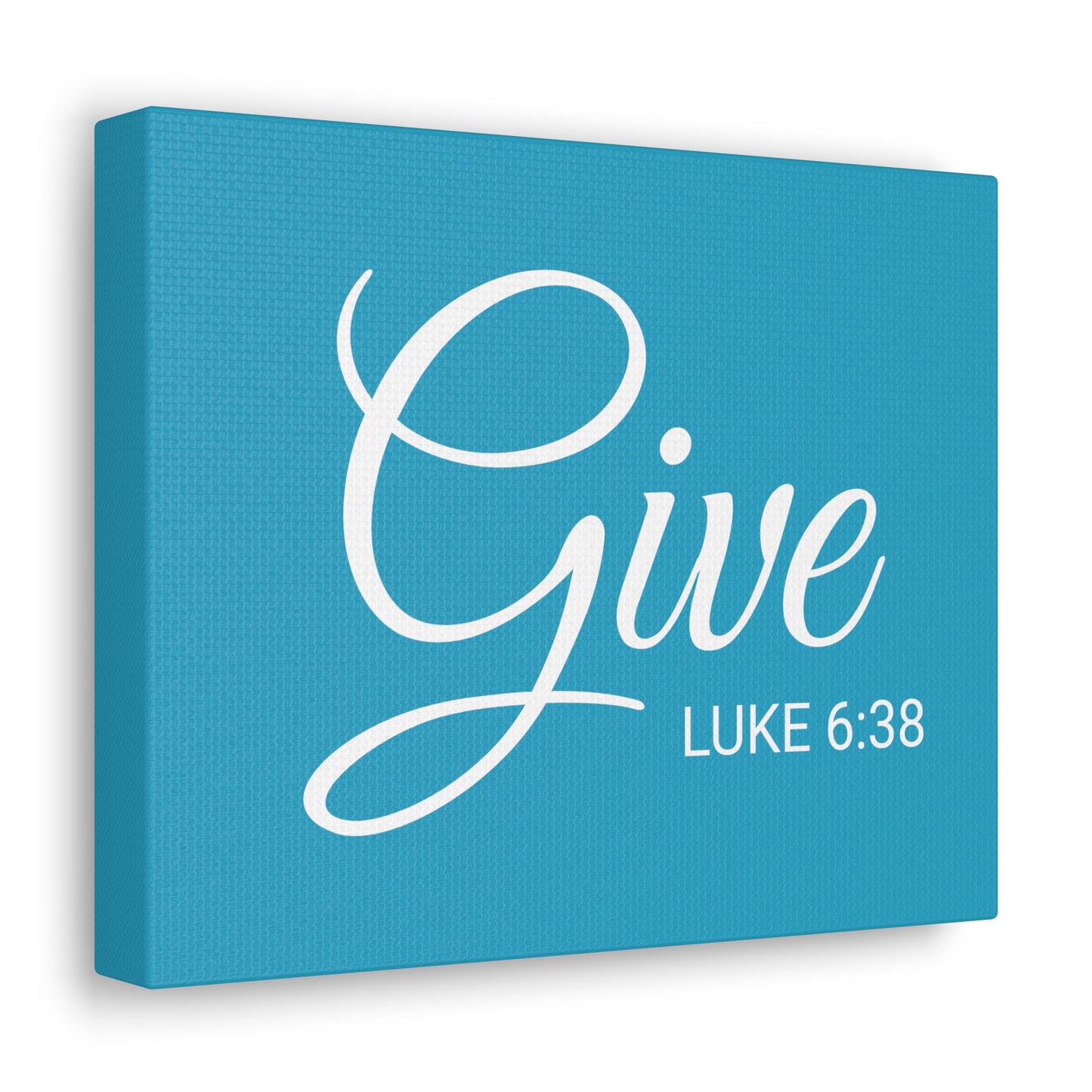 Christian Wall Art "Give" Verse Luke 6:38 Ready to Hang Unframed