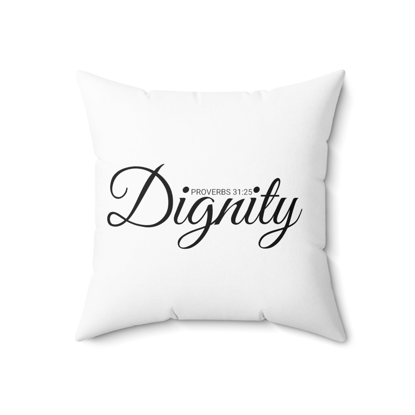 Scripture Dignity Proverbs 31:25  Bible Verse Pillow