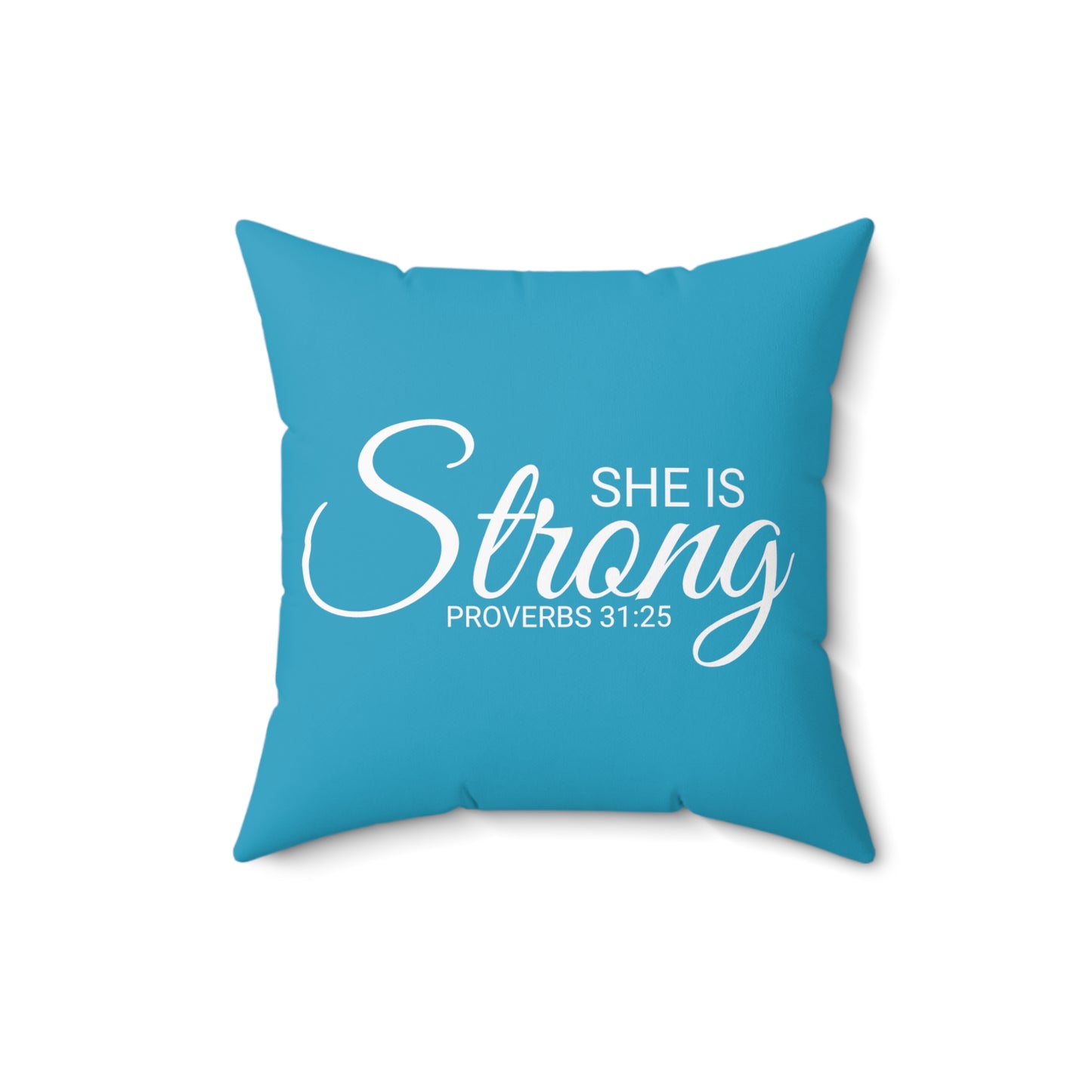 Scripture She is Strong Proverbs 31:25 Bible Verse Pillow