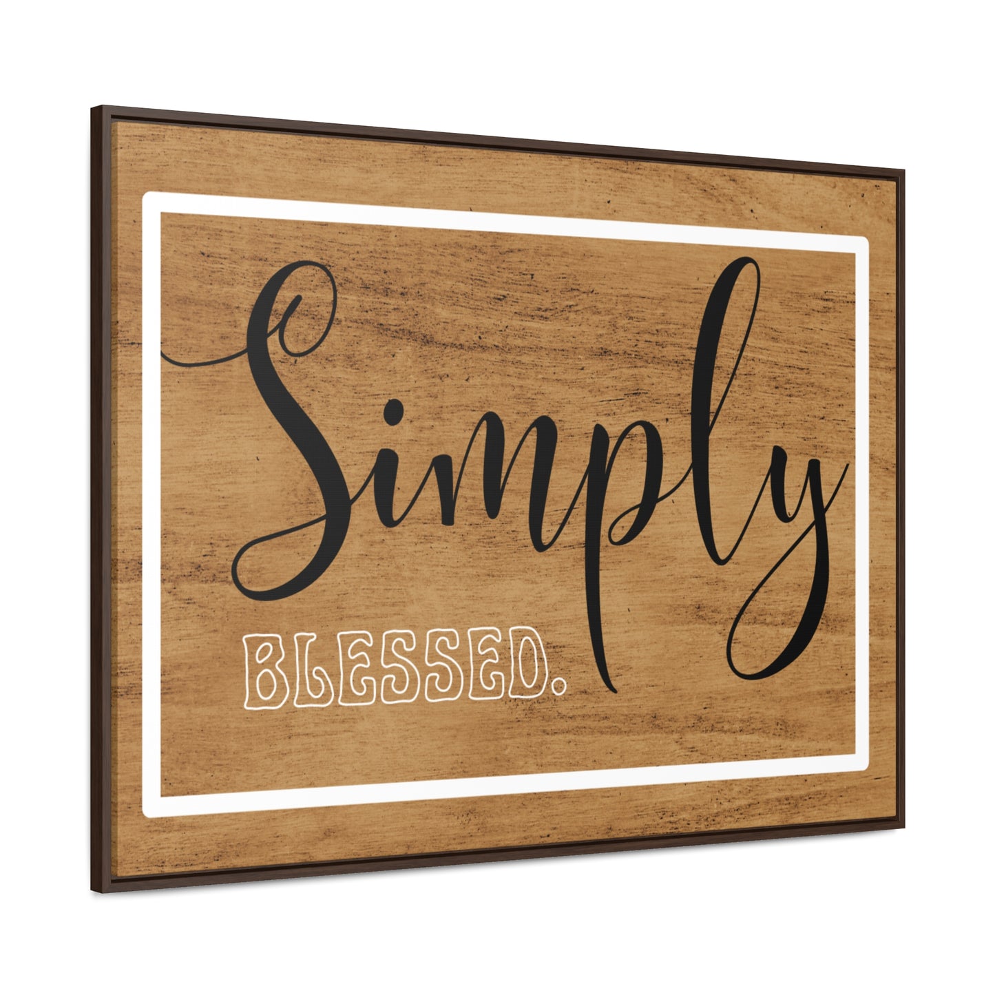 Christian Wall Art: Simply Blessed (Floating Frame)